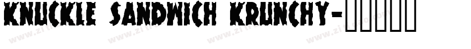 Knuckle Sandwich Krunchy字体转换